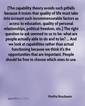 The capability theory avoids such pitfalls because it insists that ...