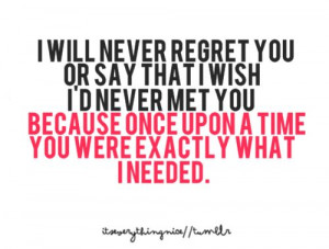 don't you wish you were me quotes | will never regret you ...