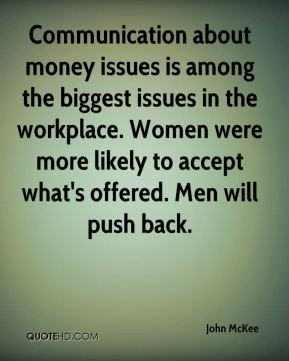 McKee - Communication about money issues is among the biggest issues ...