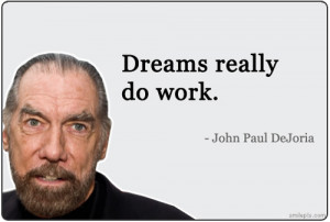 John Paul DeJoria Dreams Really Do Work