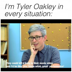 Tyler Oakley has a special place in my heart ;3