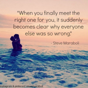 ... Quotes, Meeting The One Quotes, Steve Maraboli Quotes, Final Quotes
