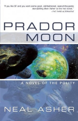 Start by marking “Prador Moon (Polity Universe, #1)” as Want to ...