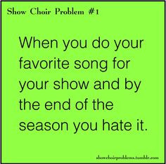 ... music song time choirs life show choir problems showchoir choir3