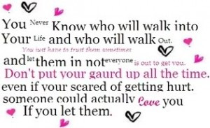 will-walk-into-your-life-and-who-will-walk-out-love-quote-300x183.jpg ...