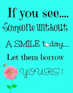 ... someone without a #smile today, let them borrow yours! #HeatherHansTV