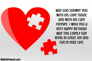 May God shower you with his love today, and with his care forever. I ...