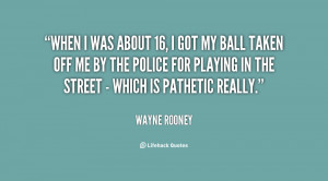 quote-Wayne-Rooney-when-i-was-about-16-i-got-111756.png