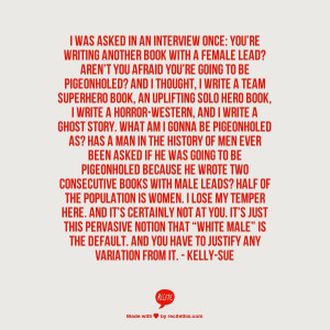 female lead? Aren’t you afraid you’re going to be pigeonholed ...