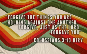 Here’s what I’m learning about Forgiveness this month: