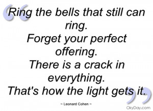 ring the bells that still can ring leonard cohen