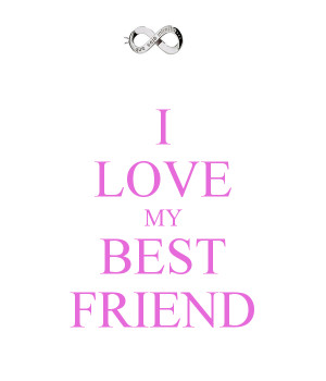 Love You My Best Friend