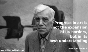 ... but in its best understanding - Georges Braque Quotes - StatusMind.com