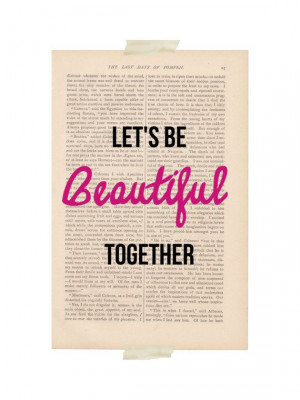 Let's be beautiful together. #vintage #art #print