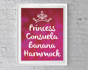 Phoebe FRIENDS quote Printable - Pr incess Consuela Banana Hammock ...