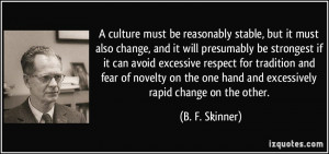 be reasonably stable, but it must also change, and it will presumably ...