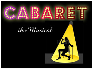 ... have been going on for our amateur theatre's production of Cabaret