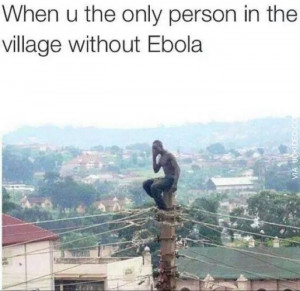 Funny ebola pictures Funny ebola pictures