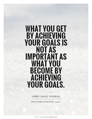Goals Quotes Achieving Goals Quotes Henry David Thoreau Quotes