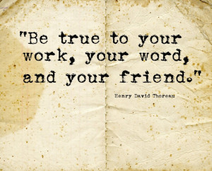 be-true-to-your-work-and-your-word-quote-on-old-paper-nice-quotes ...