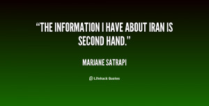 quote-Marjane-Satrapi-the-information-i-have-about-iran-is-32395.png