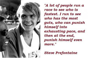Steve prefontaine famous quotes 1