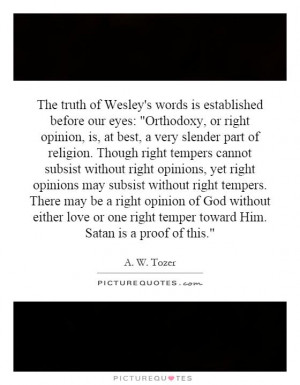 The truth of Wesley's words is established before our eyes: 