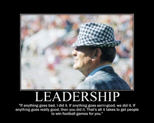 Motivational Posters: Bear Bryant Edition