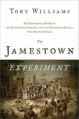 Jamestown Experiment: The Remarkable Story of the Enterprising Colony ...