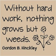 ... quotes true work quotes hard work lds living inspiration quotes