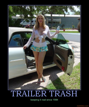 trailer-trash-demotivational-poster-1224021028.jpg