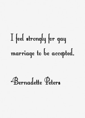 Bernadette Peters Quotes & Sayings