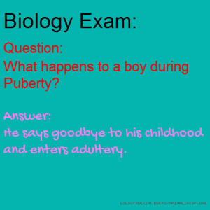 Biology Exam: Question: What happens to a boy during Puberty? Answer ...