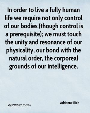 ... unity and resonance of our physicality, our bond with the natural