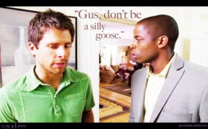 Pysch - Gus dont be... psych