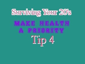 Tip 4 Make Health a Priority