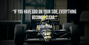 quote-Ayrton-Senna-if-you-have-god-on-your-side-38920.png