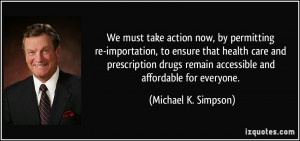 ... health care and prescription drugs remain accessible and affordable