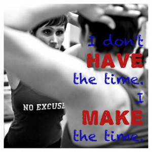 No more excuses! You make the time today for your future health. Join ...