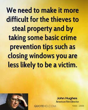 ... crime prevention tips such as closing windows you are less likely to