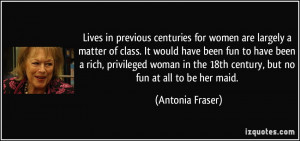 women are largely a matter of class. It would have been fun to have ...