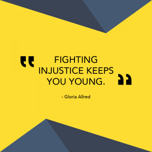 Gloria Allred Injustice Quote
