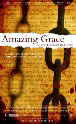 Amazing Grace Movie Poster The movie tells the amazing