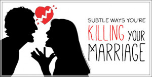 silent marriage killers are you quietly killing your marriage here are ...