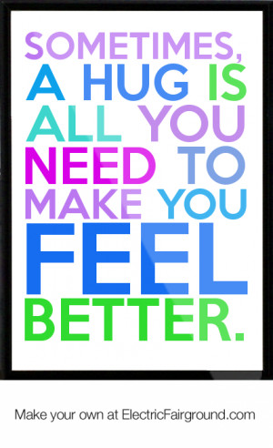 ... hug-is-all-you-need-to-make-you-feel-better-Framed-Quote-193.png