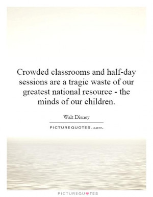 Crowded classrooms and half-day sessions are a tragic waste of our ...