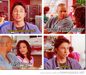 scrubs tv scene jd turk good question love funny pics pictures pic ...