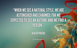 quote-Blaise-Pascal-when-we-see-a-natural-style-we-45127.png
