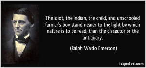 The idiot, the Indian, the child, and unschooled farmer's boy stand ...