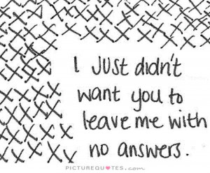 You Left Me Quotes Answer Quotes